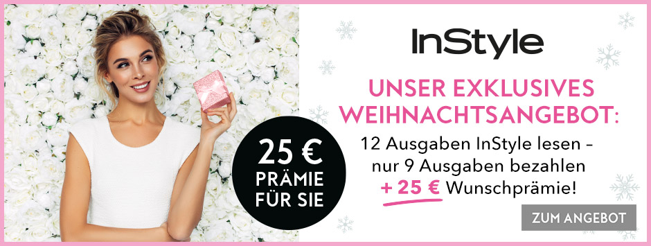 Instyle - Jubiläumsaktion - 12 Ausgaben für 9 Ausgaben + 25 Euro Prämie