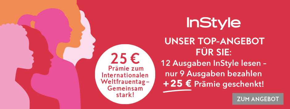 Instyle - 12 Ausgaben für 9 Ausgaben + 25 Euro Prämie
